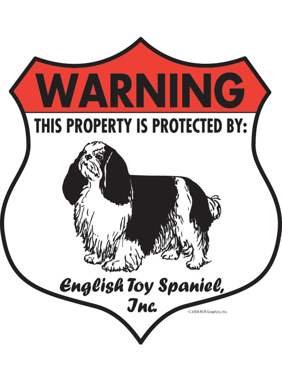 English Toy Spaniel! Property Patrolled Badge Sign or Sticker
