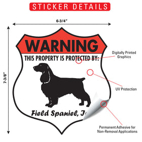 Field Spaniel! Property is Protected Badge Sign or Sticker - 0