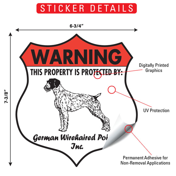 German Wirehaired Pointer! Property is Protected Badge Sign or Sticker