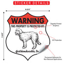 Goldendoodle! Property is Protected Badge Sign or Sticker-2