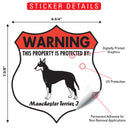 Manchester Terrier! Property is Protected Badge Sign or Sticker-2