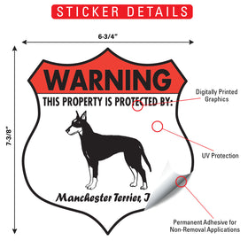 Manchester Terrier! Property is Protected Badge Sign or Sticker - 0