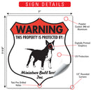 Miniature Bull Terrier! Property is Protected Badge Sign or Sticker-3