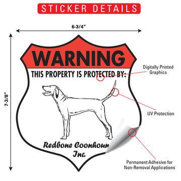 Redbone Coonhound! Property is Protected Badge Aluminum Sign or Vinyl Sticker - Weatherproof Yard - 0