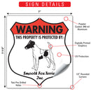 Smooth Fox Terrier! Property is Protected Badge Sign or Sticker-3