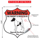 Smooth Fox Terrier! Property is Protected Badge Sign or Sticker-2