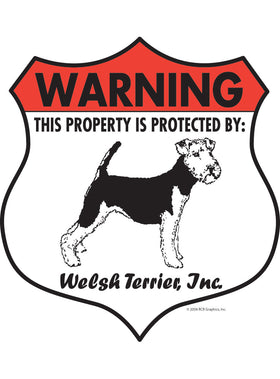 Welsh Terrier! Property Patrolled Badge Sign or Sticker