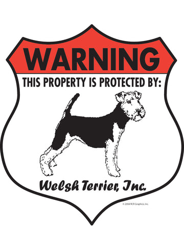Welsh Terrier! Property Patrolled Badge Sign or Sticker