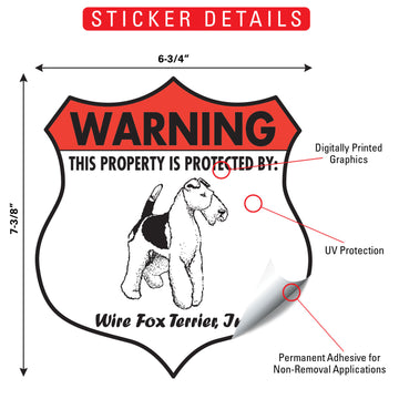 Wire Fox Terrier! Property is Protected Badge Aluminum Sign or Vinyl Sticker - Weatherproof Yard - 0