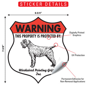 Wirehaired Pointing Griffon! Property is Protected Badge Aluminum Sign or Vinyl Sticker - Weatherproof Yard - 0