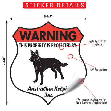 Australian Kelpie! Property is Protected Badge Aluminum Sign or Vinyl Sticker - Weatherproof, Yard - 0