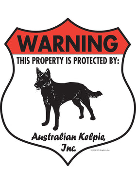 Australian Kelpie! Property Patrolled Badge Sign or Sticker