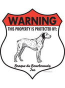Braque du Bourbonnais! Property is Protected Badge Sign or Sticker-1