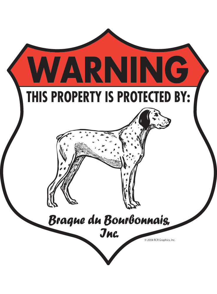 Braque du Bourbonnais! Property Patrolled Badge Sign or Sticker