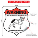 Olde English Bulldogge! Property is Protected Badge Sign or Sticker-2
