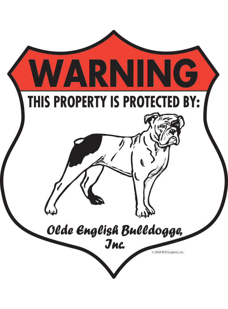 Olde English Bulldogge! Property Patrolled Badge Sign & Sticker