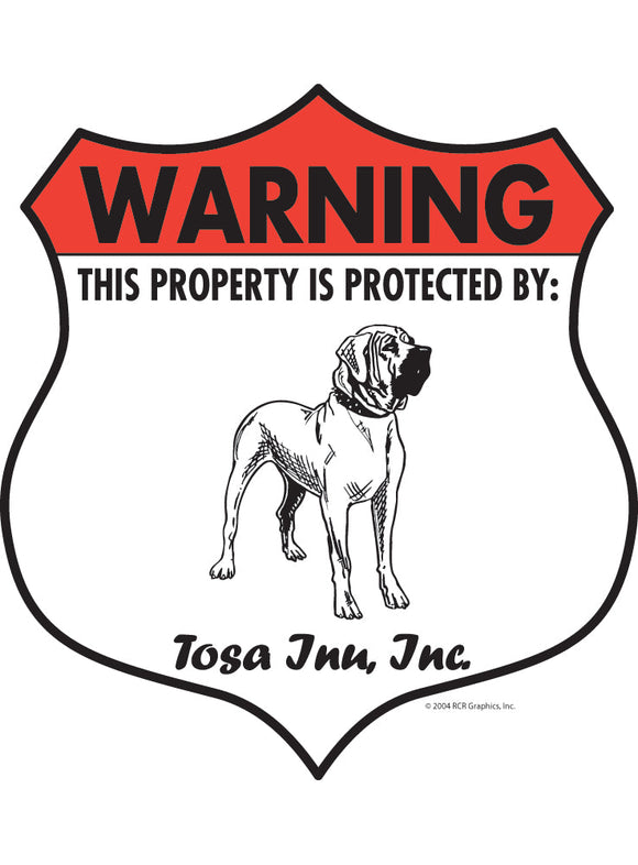 Tosa Inu! Property Patrolled Badge Sign or Sticker