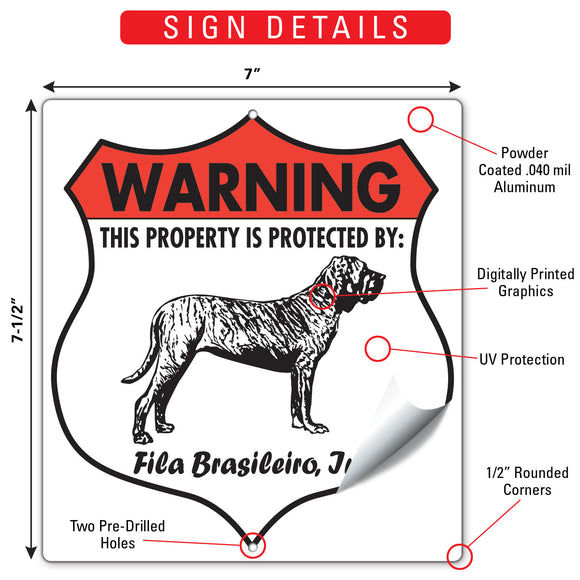 Fila Brasileiro! Property is Protected Badge Sign or Sticker