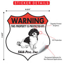 Shih-Poo! Property is Protected Badge Sign or Sticker-2