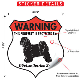 Tibetan Terrier! Property is Protected Badge Sign or Sticker - 0
