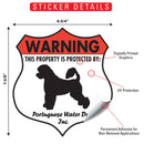 Portuguese Water Dog! Property is Protected Badge Sign or Sticker-2