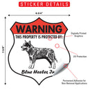 Blue Heeler! Property is Protected Badge Sign or Sticker-2