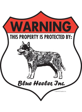 Blue Heeler! Property Patrolled Badge Sign or Sticker